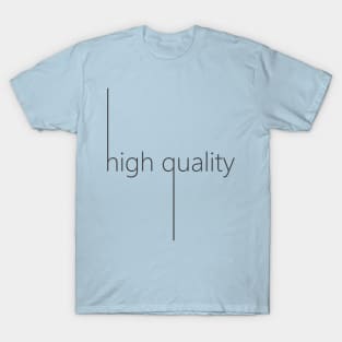 08 - High Quality T-Shirt